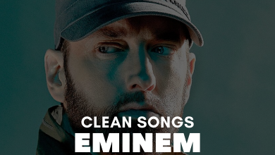 Clean Eminem Songs