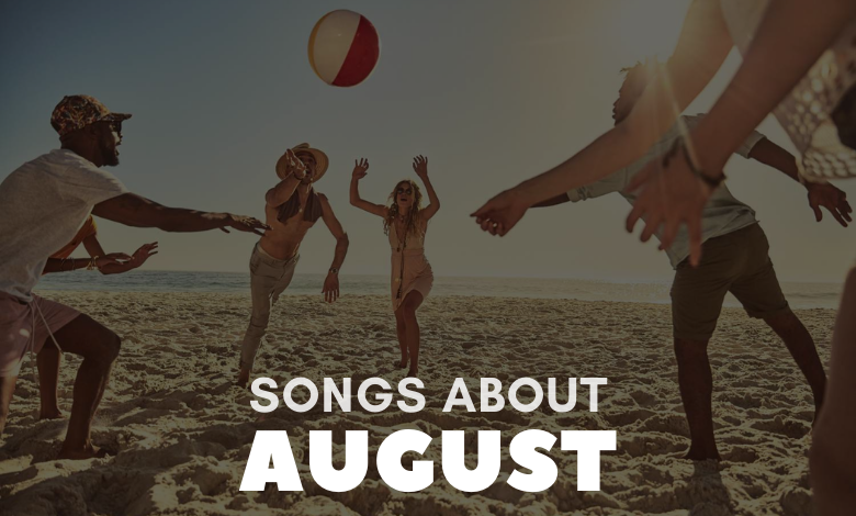 Songs About August